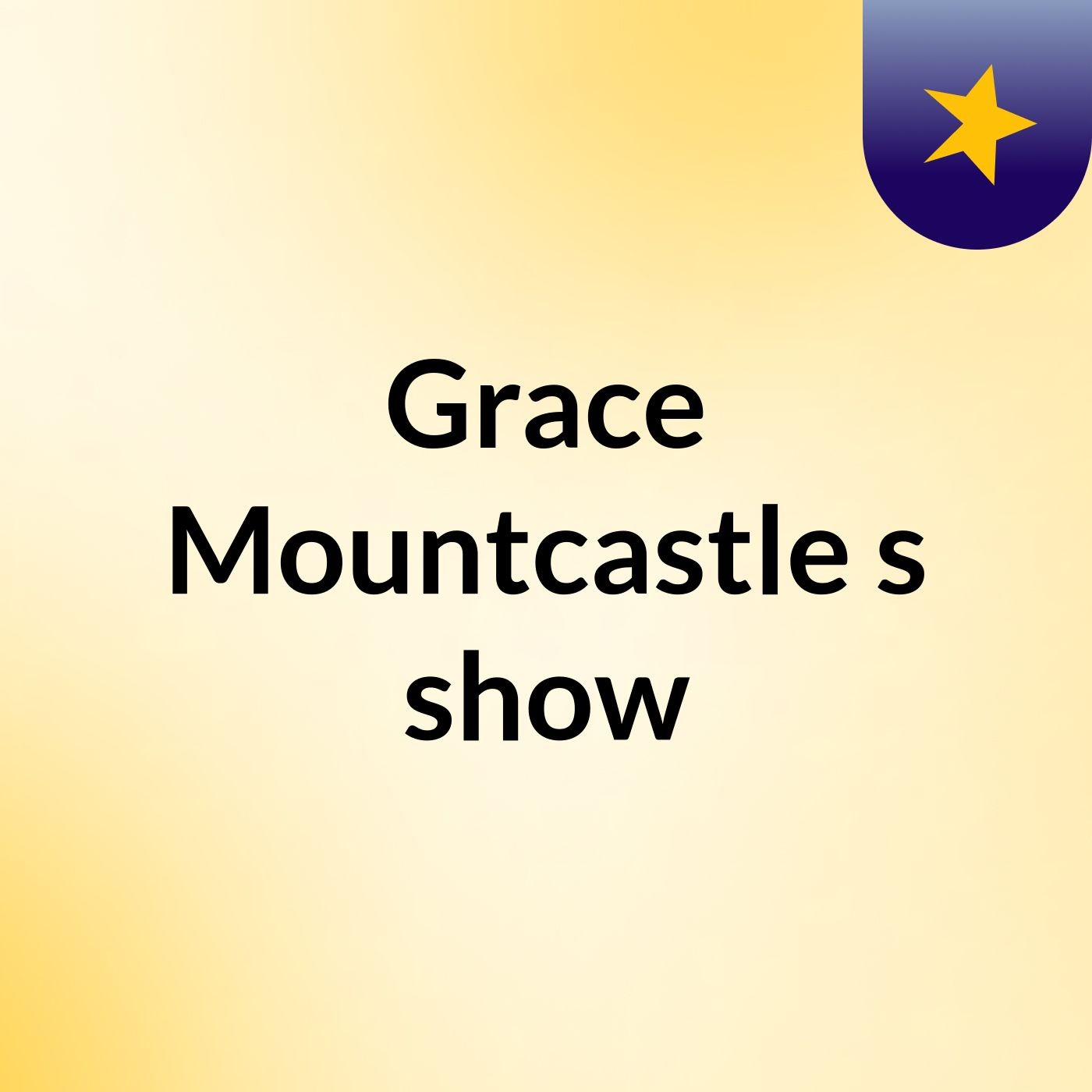 Grace Mountcastle's show