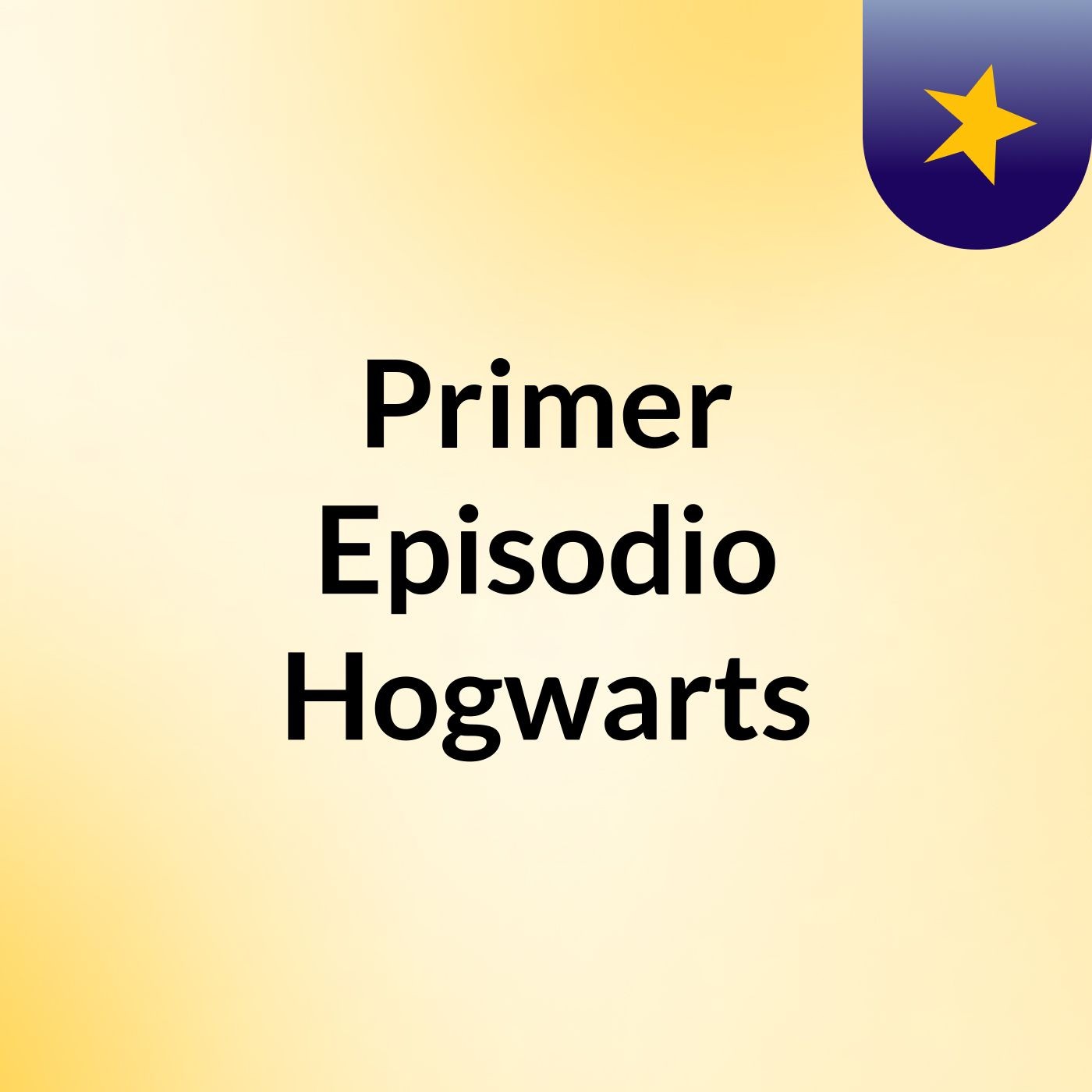 Primer Episodio Hogwarts