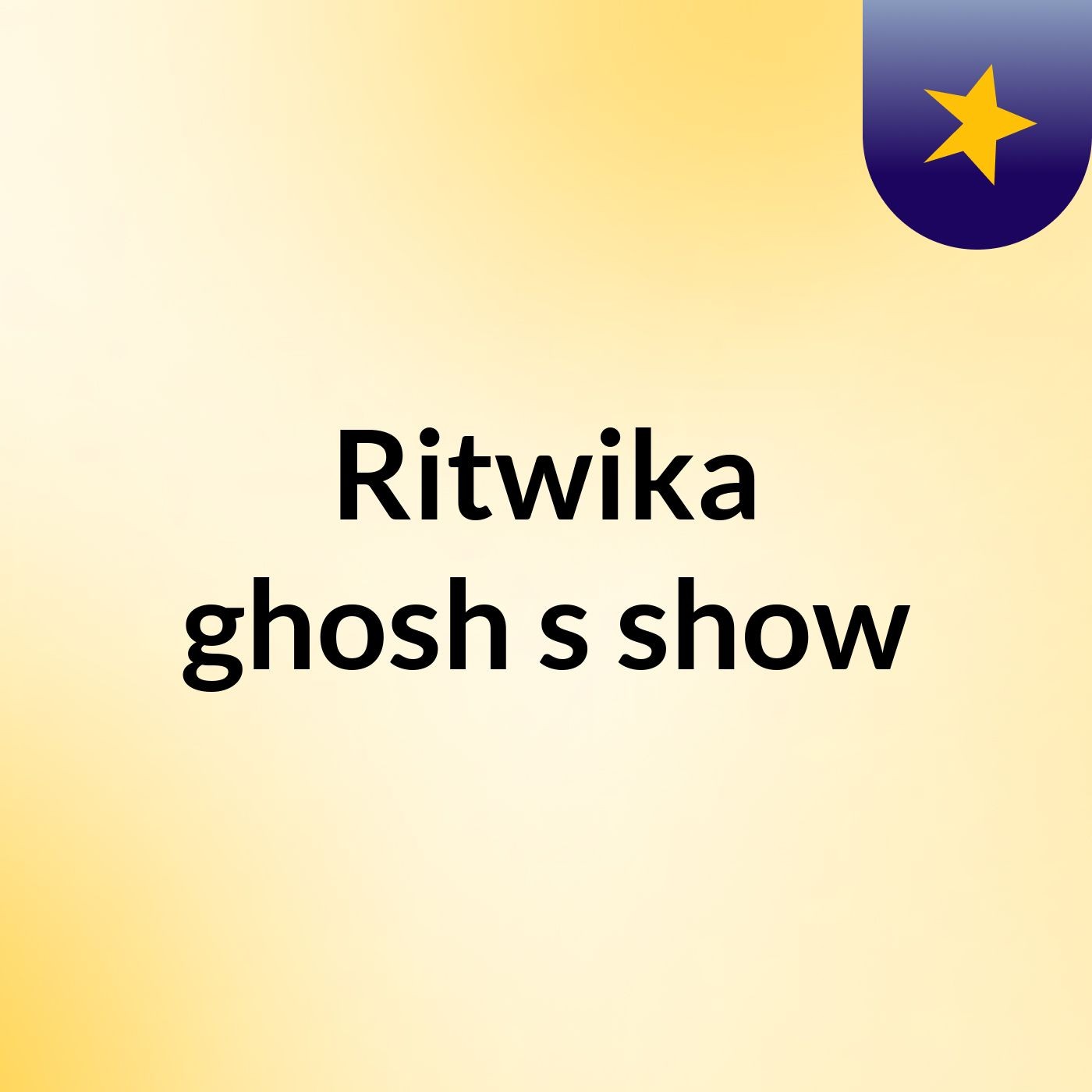 Ritwika ghosh's show