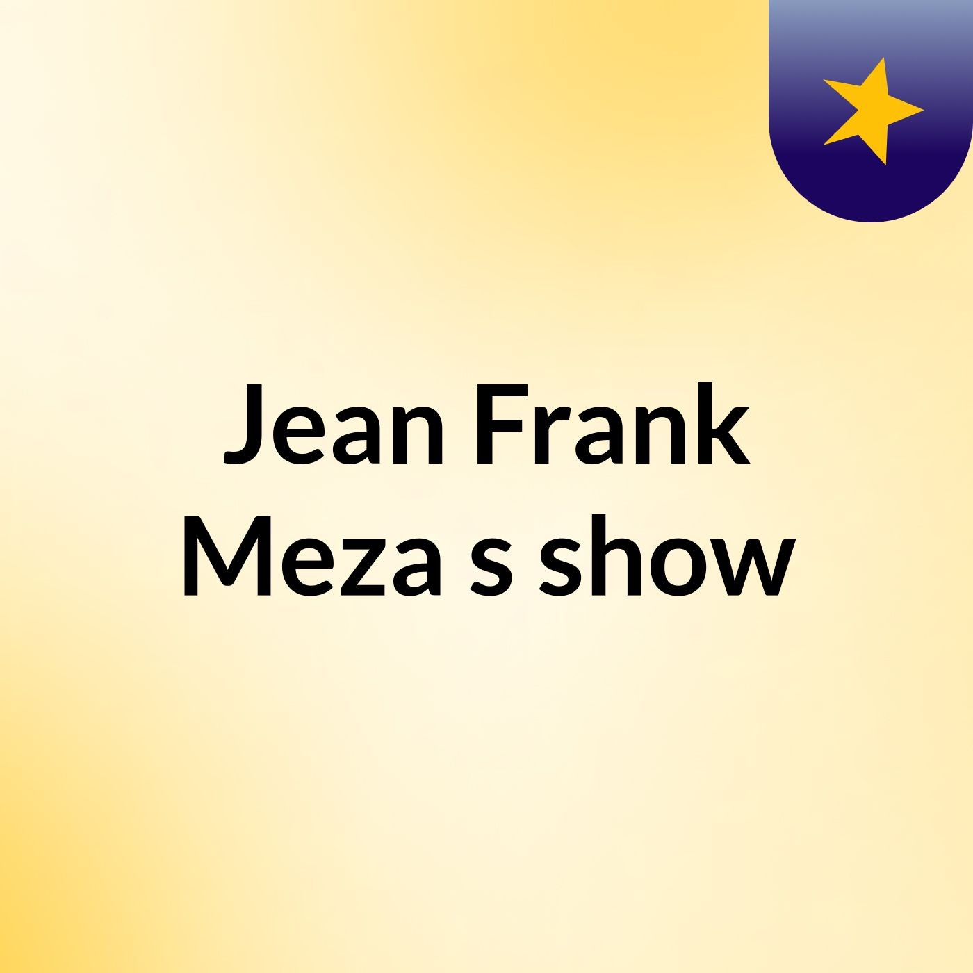 Jean Frank Meza's show