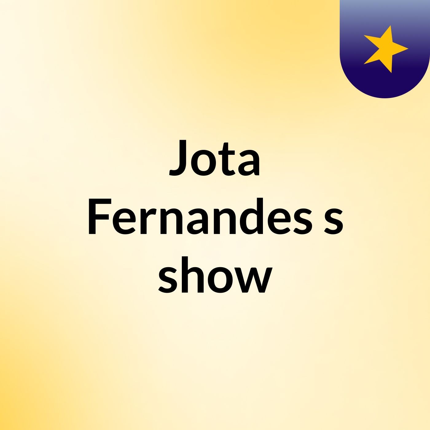 Jota Fernandes's show