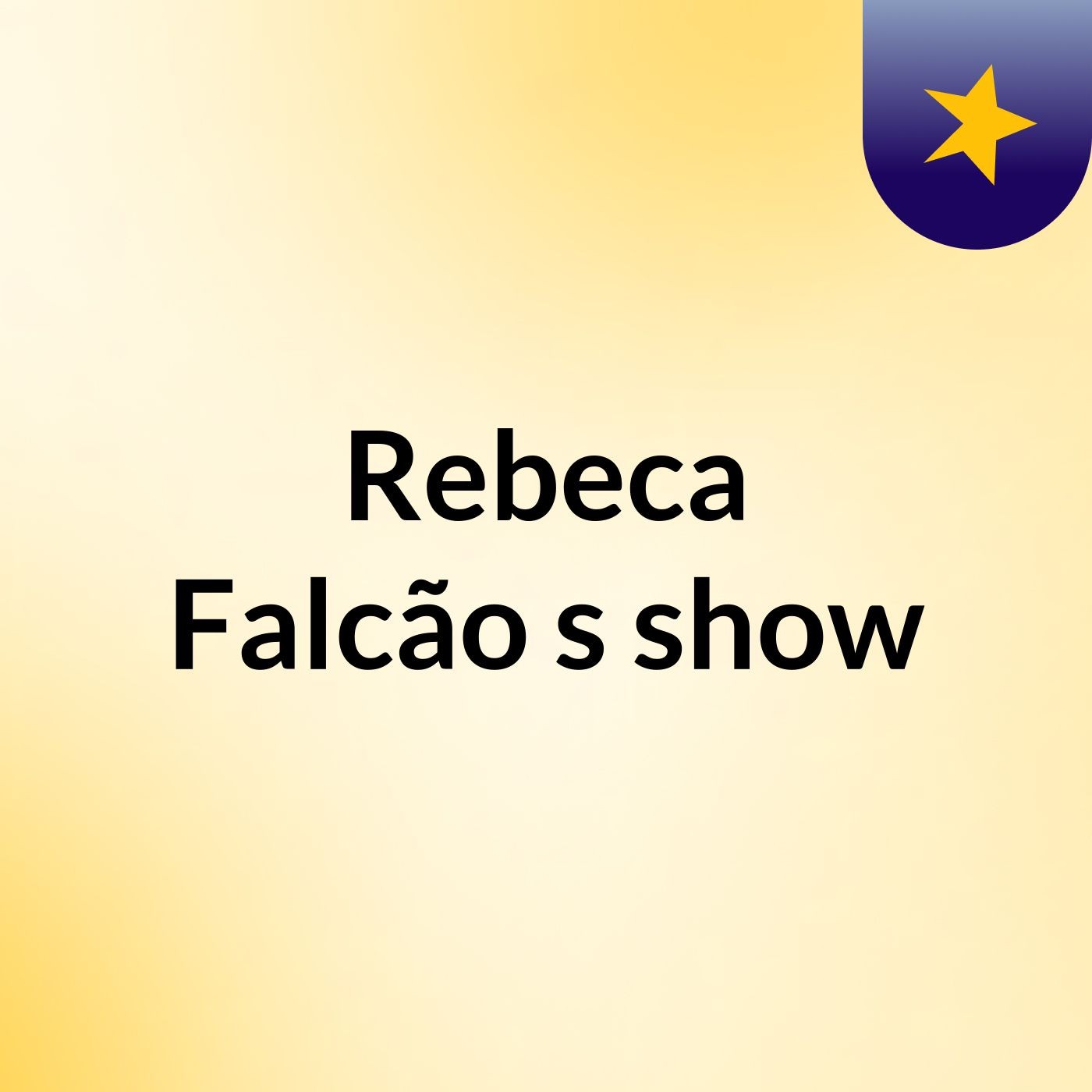 Rebeca Falcão's show