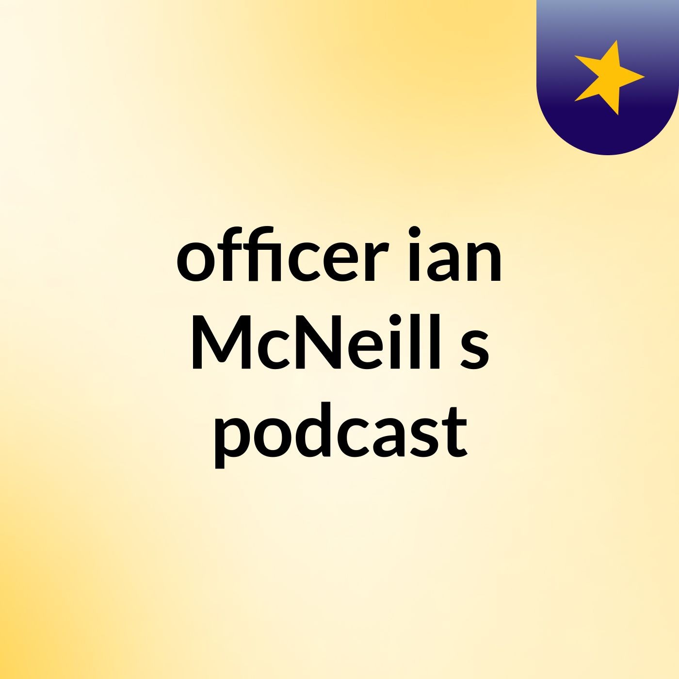officer ian McNeill's podcast