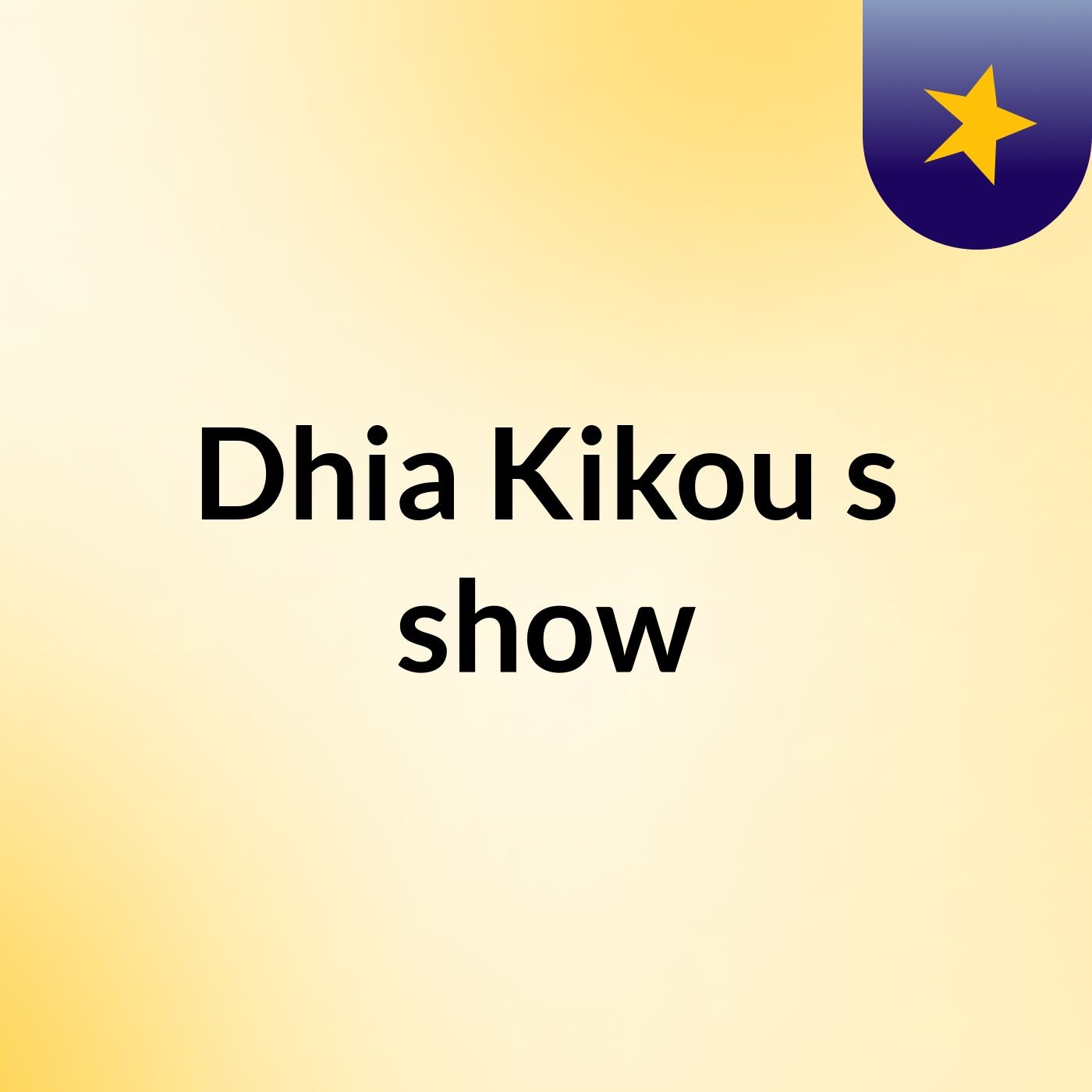 Dhia Kikou's show