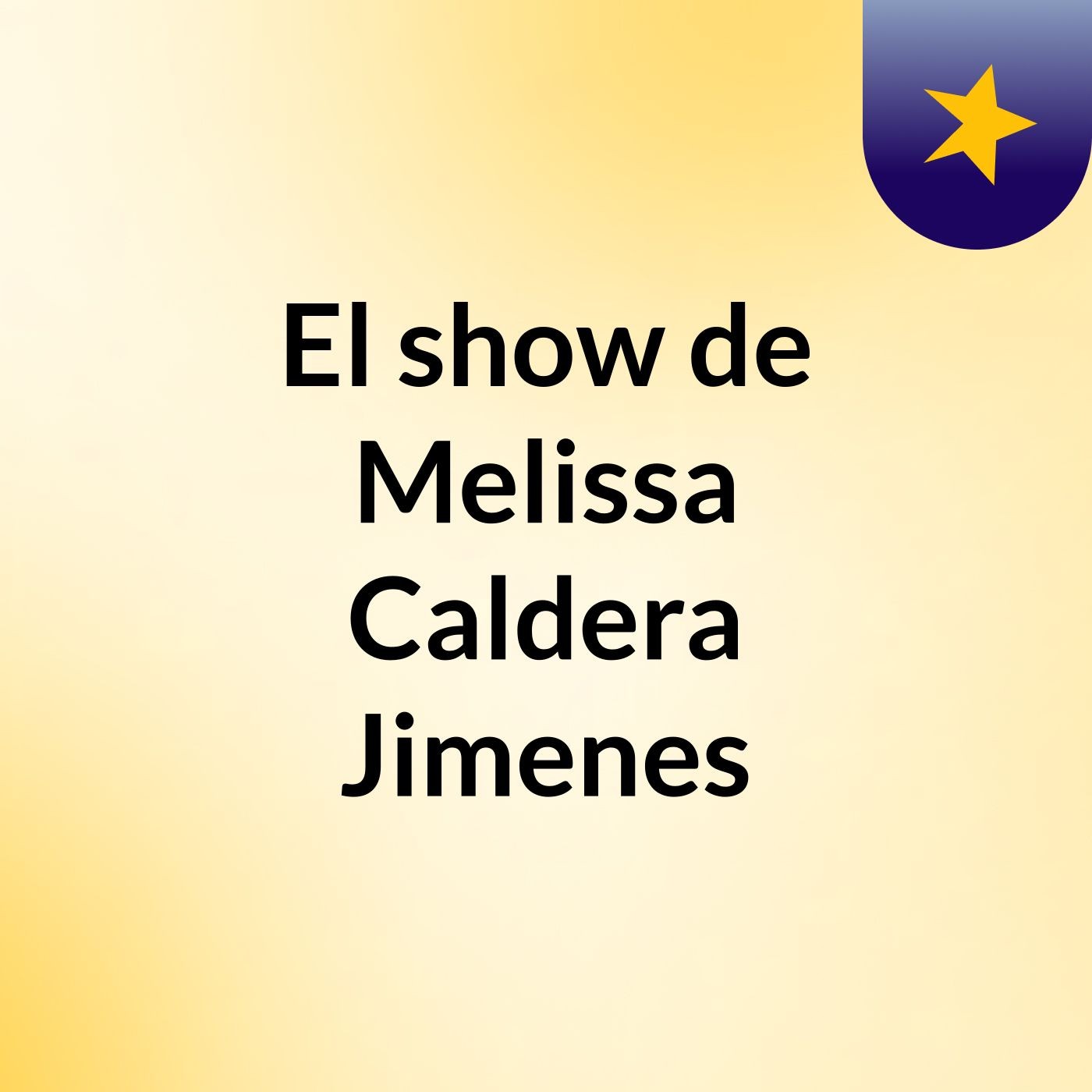 El show de Melissa Caldera Jimenes