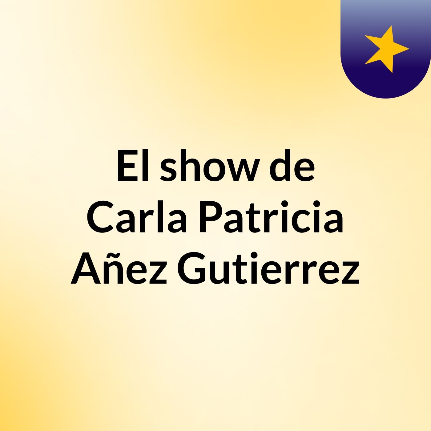 El show de Carla Patricia Añez Gutierrez