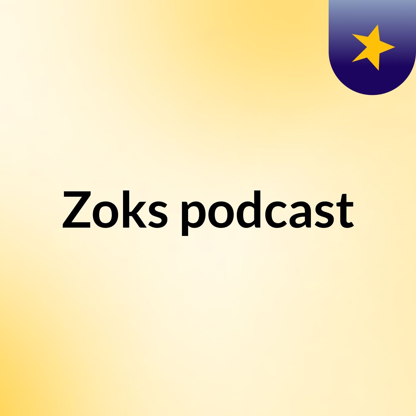 Zoks podcast
