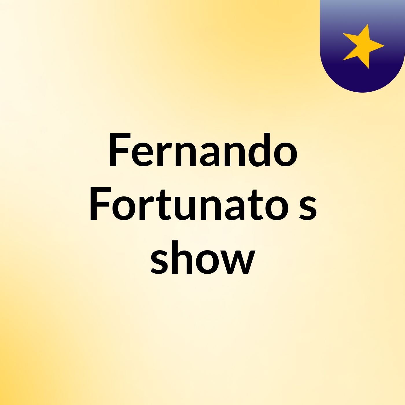 Fernando Fortunato's show