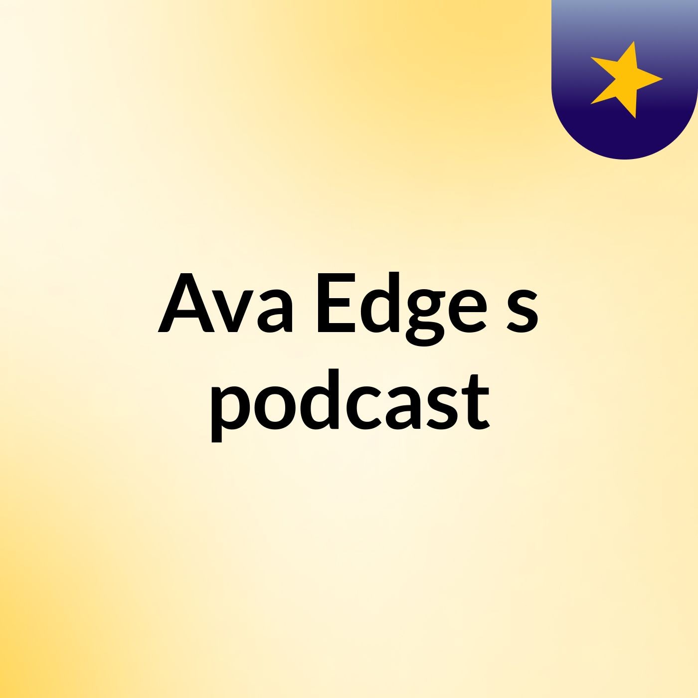 Ava Edge's podcast podcast artwork
