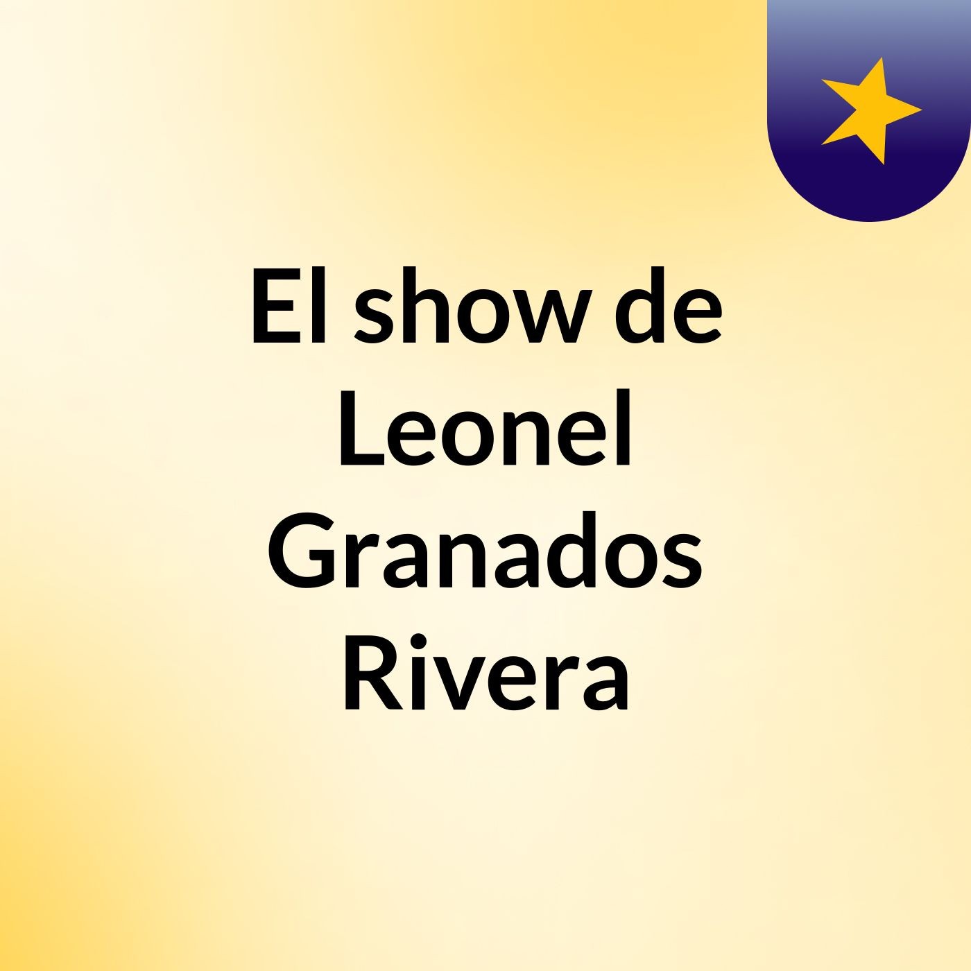 El show de Leonel Granados Rivera