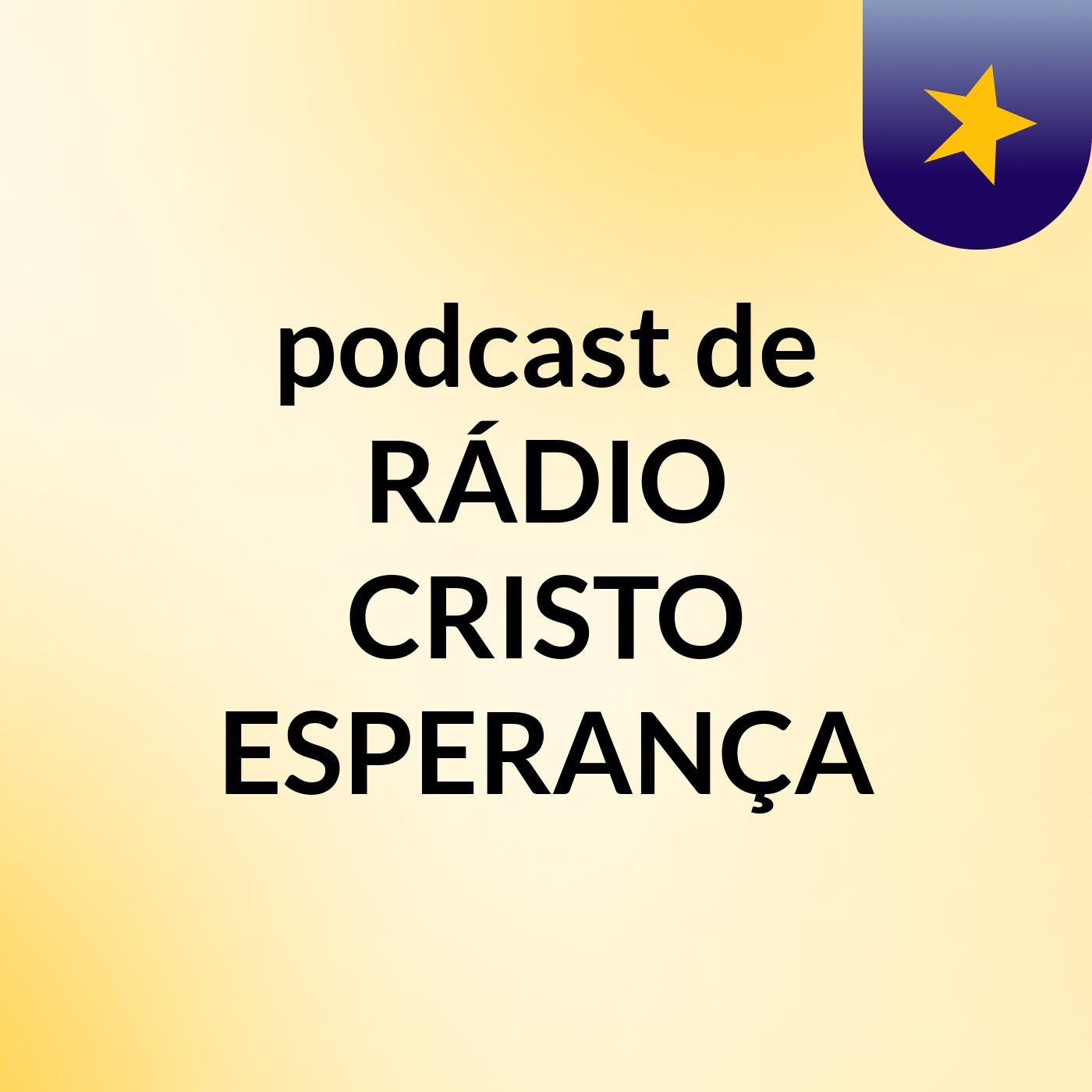 podcast de RÁDIO CRISTO ESPERANÇA
