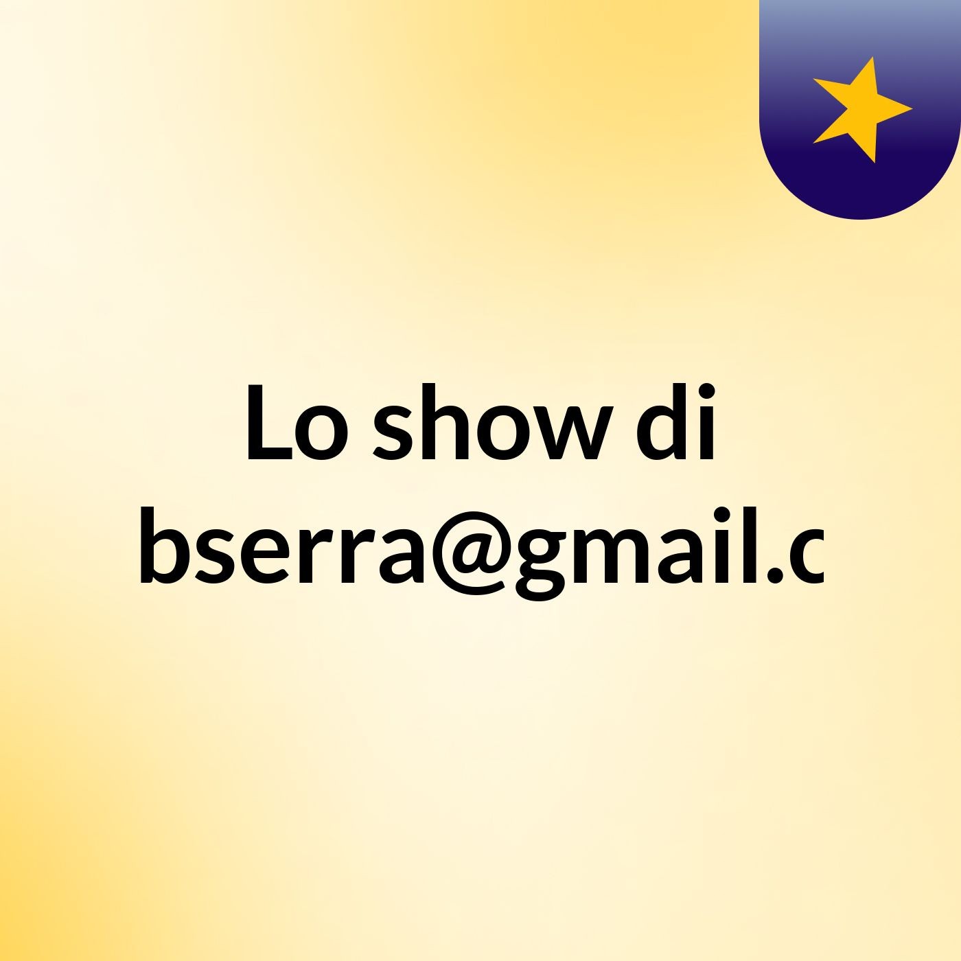 Lo show di barbserra@gmail.com