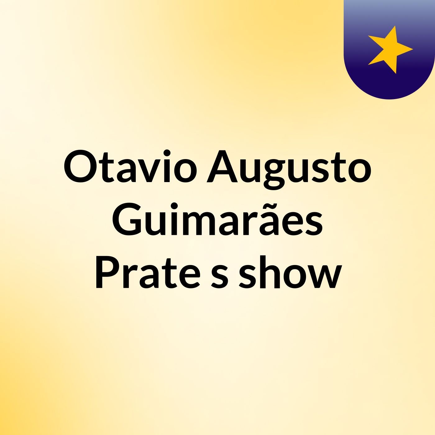 Otavio Augusto Guimarães Prate's show