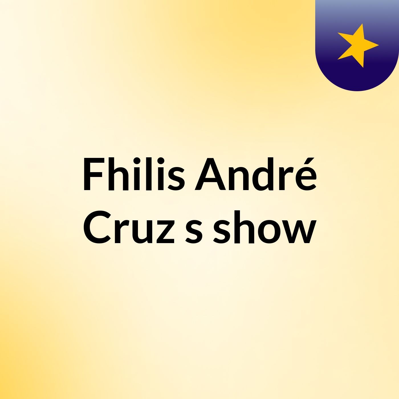 Fhilis André Cruz's show