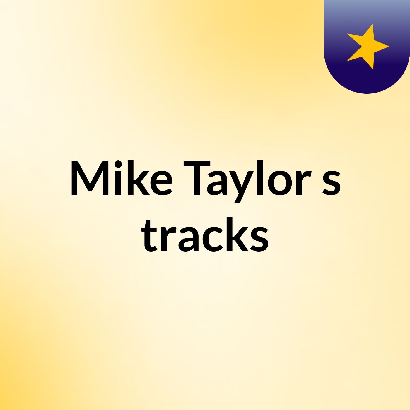 Mike Taylor's tracks