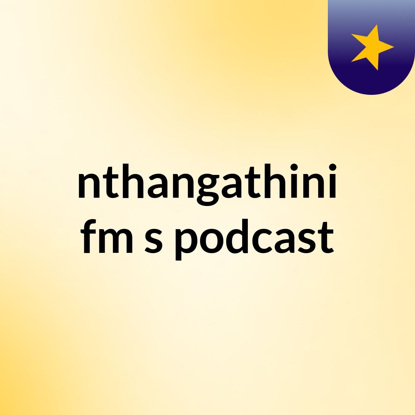 nthangathini fm\'s podcast