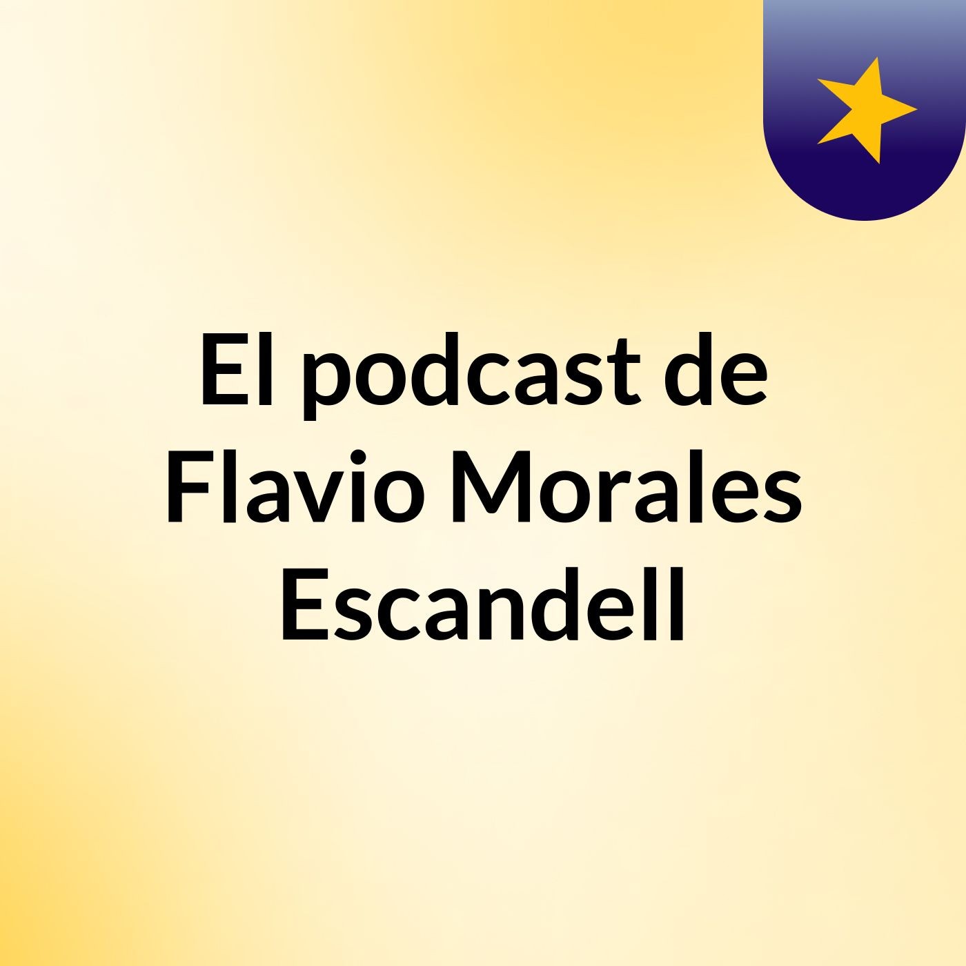 El podcast de Flavio Morales Escandell
