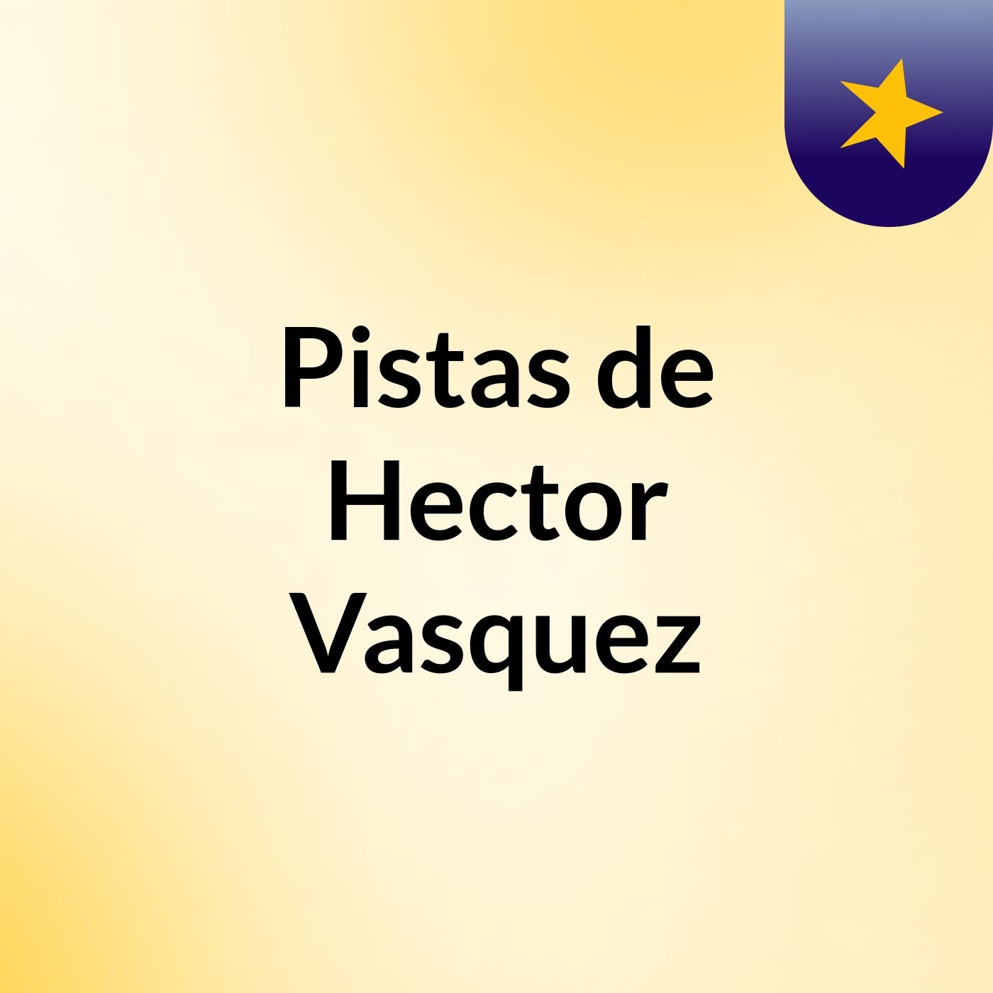 Pistas de Hector Vasquez