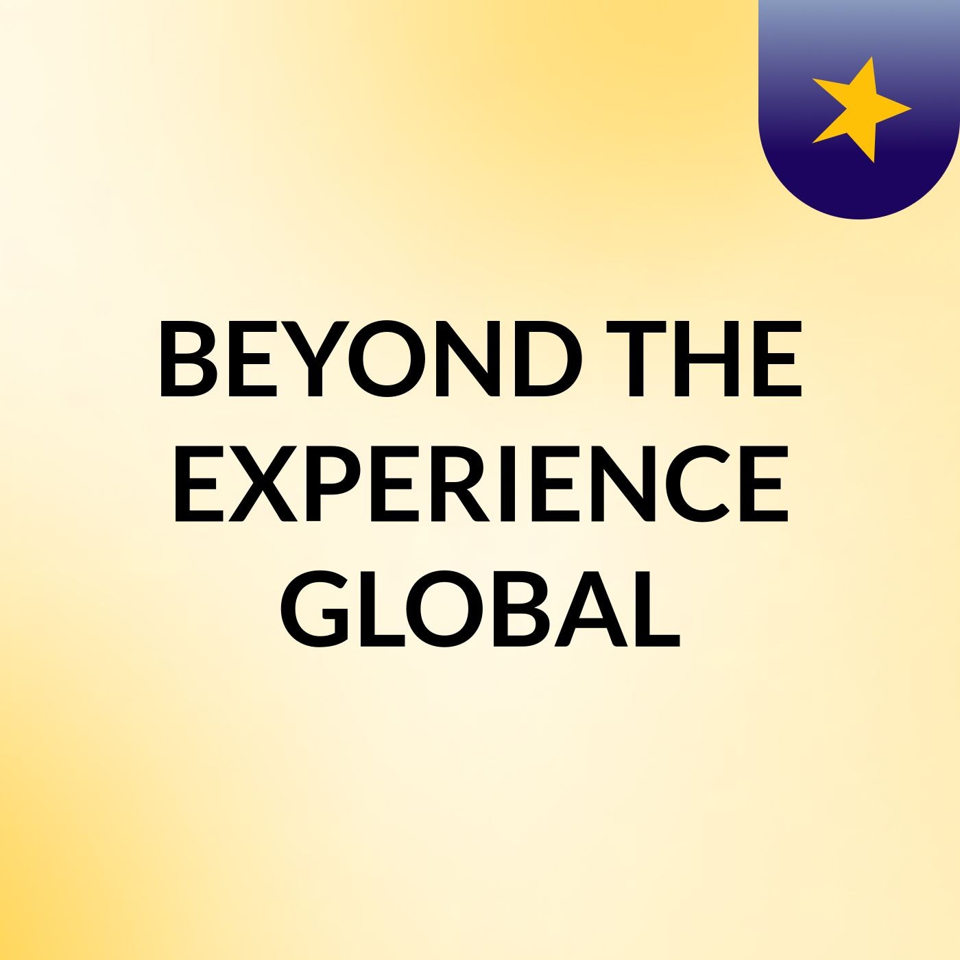BEYOND THE EXPERIENCE GLOBAL