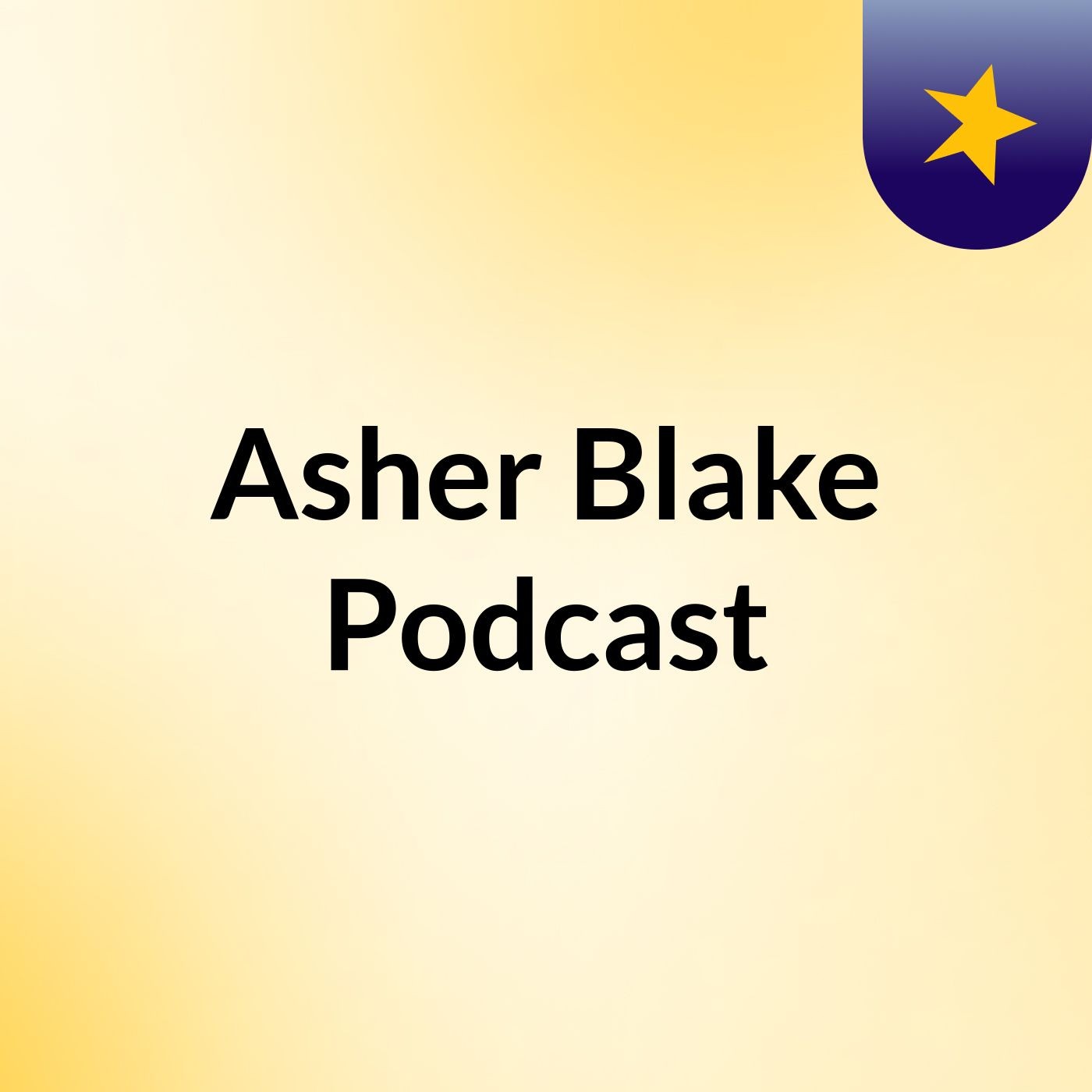 Asher Blake Podcast podcast artwork