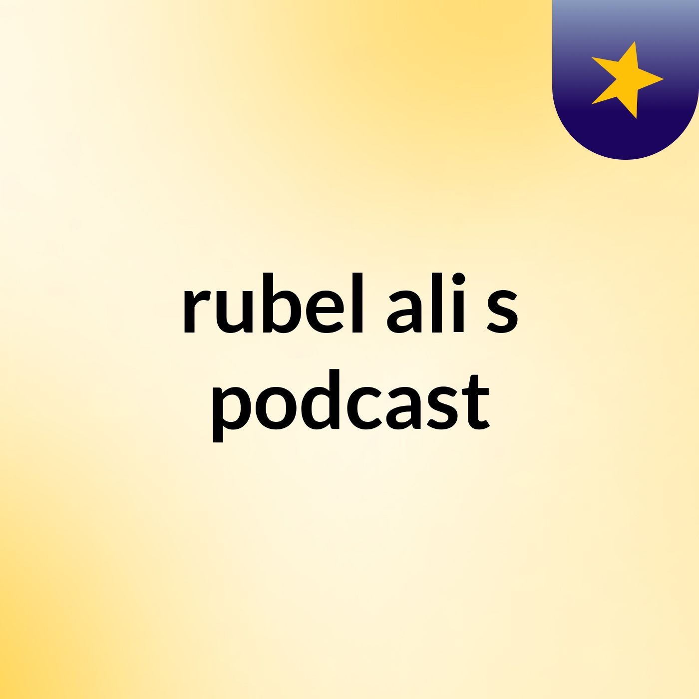 rubel ali's podcast