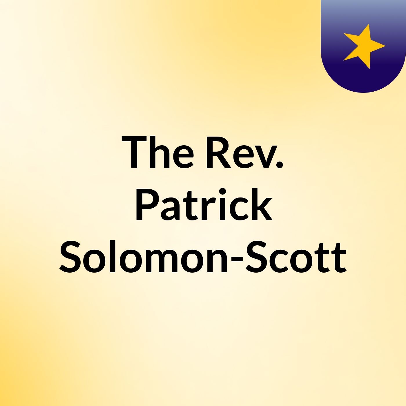The Rev. Patrick Solomon-Scott