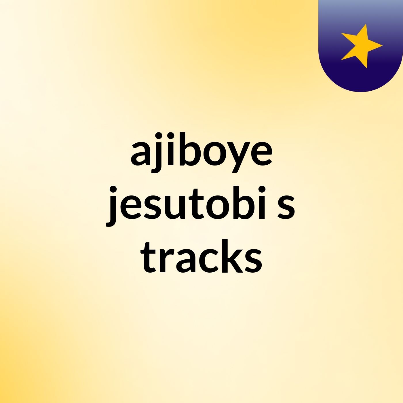 ajiboye jesutobi's tracks