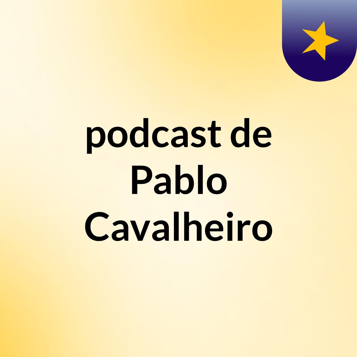 podcast de Pablo Cavalheiro podcast artwork
