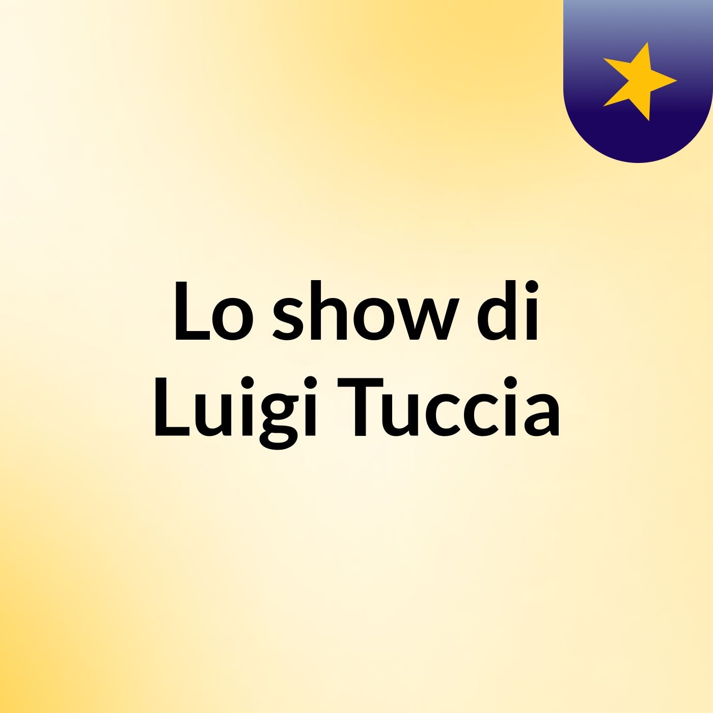 Lo show di Luigi Tuccia