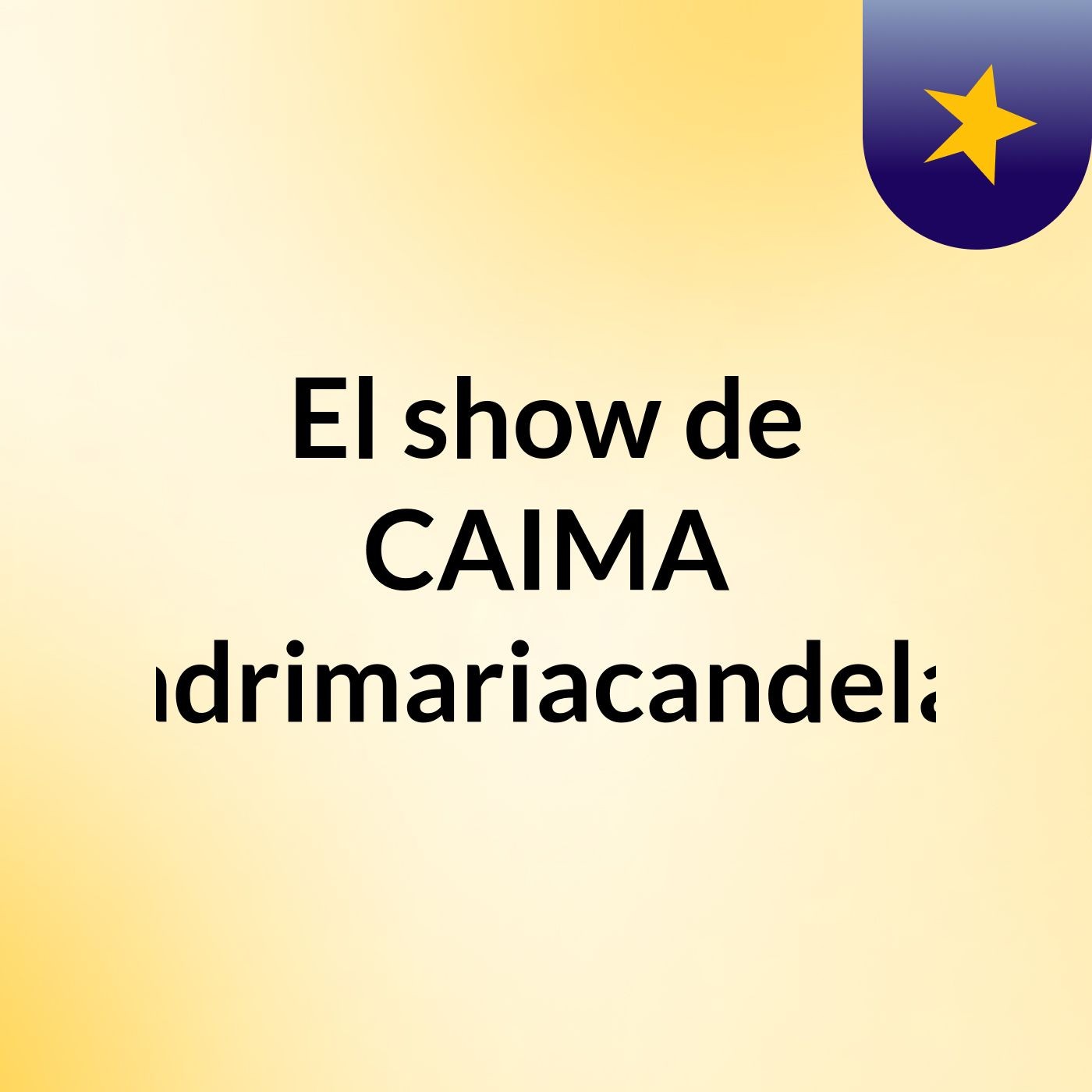 El show de CAIMA aleadrimariacandelaian