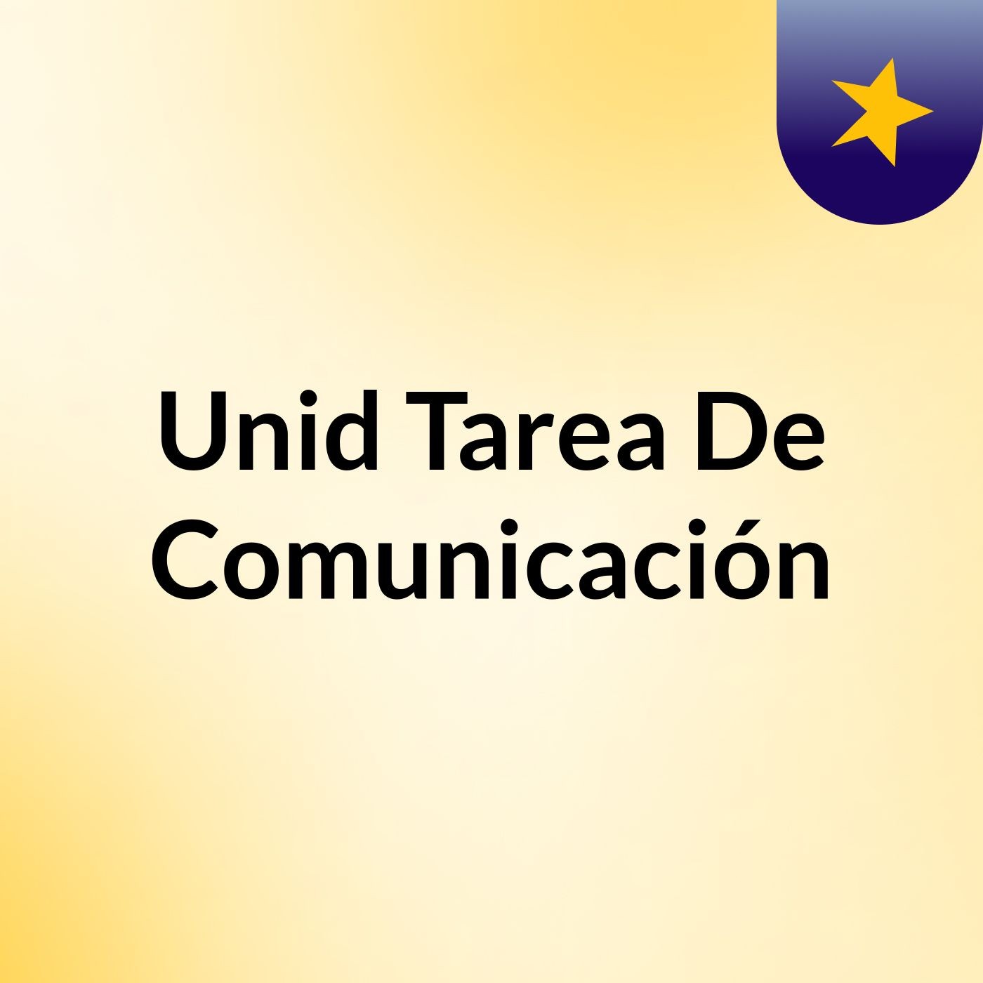 Unid Tarea De Comunicación