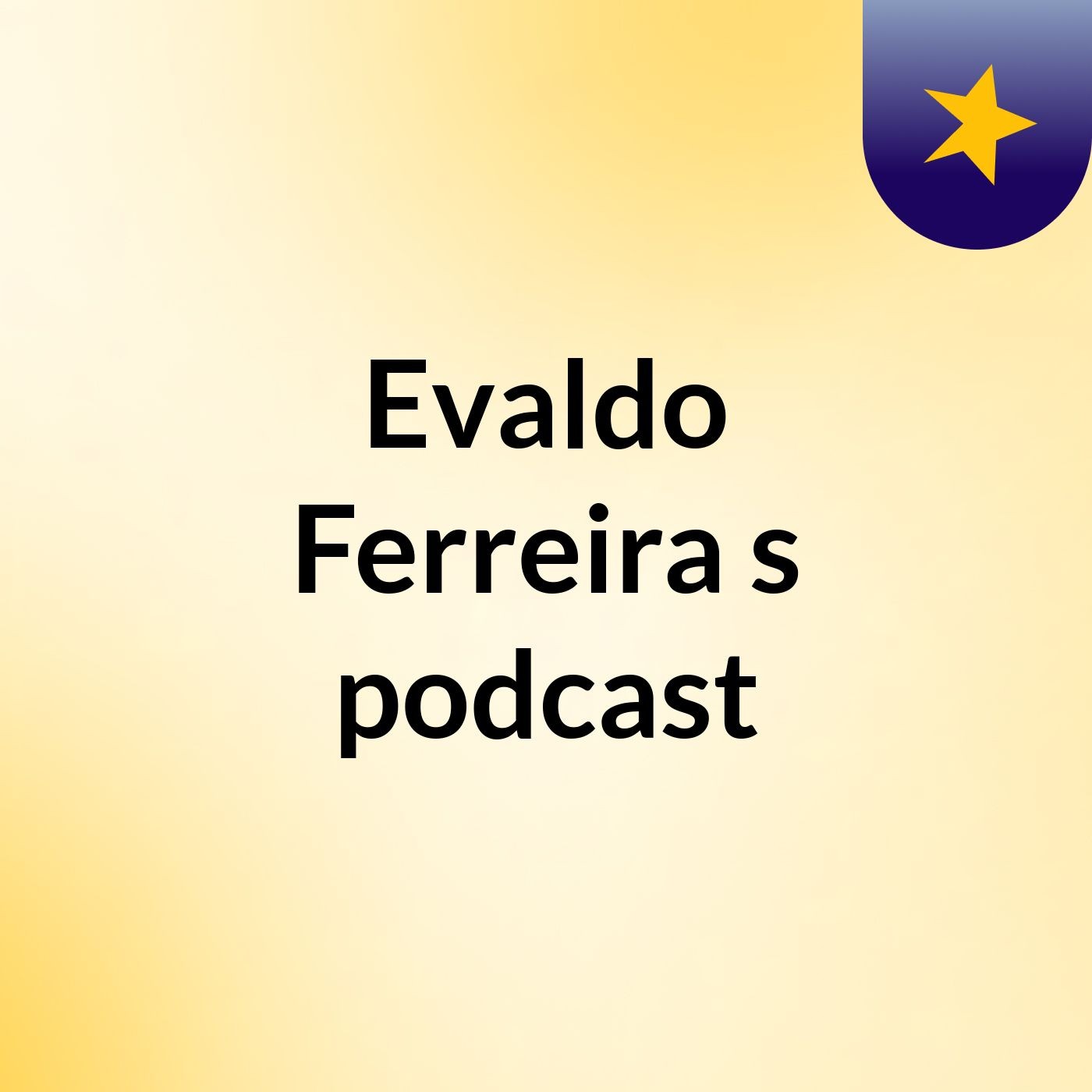 Evaldo Ferreira's podcast