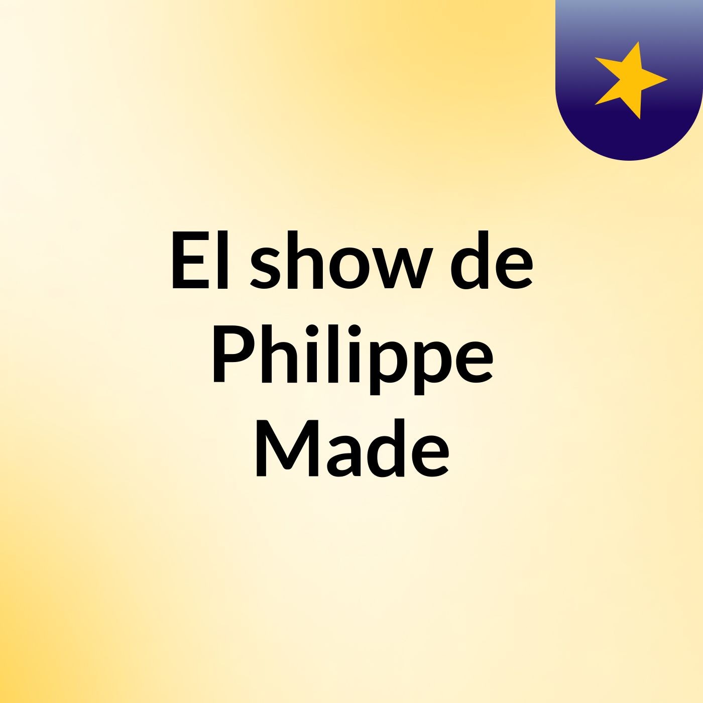 El show de Philippe Made