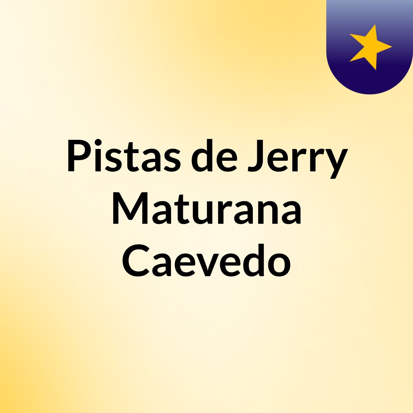 Pistas de Jerry Maturana Caevedo