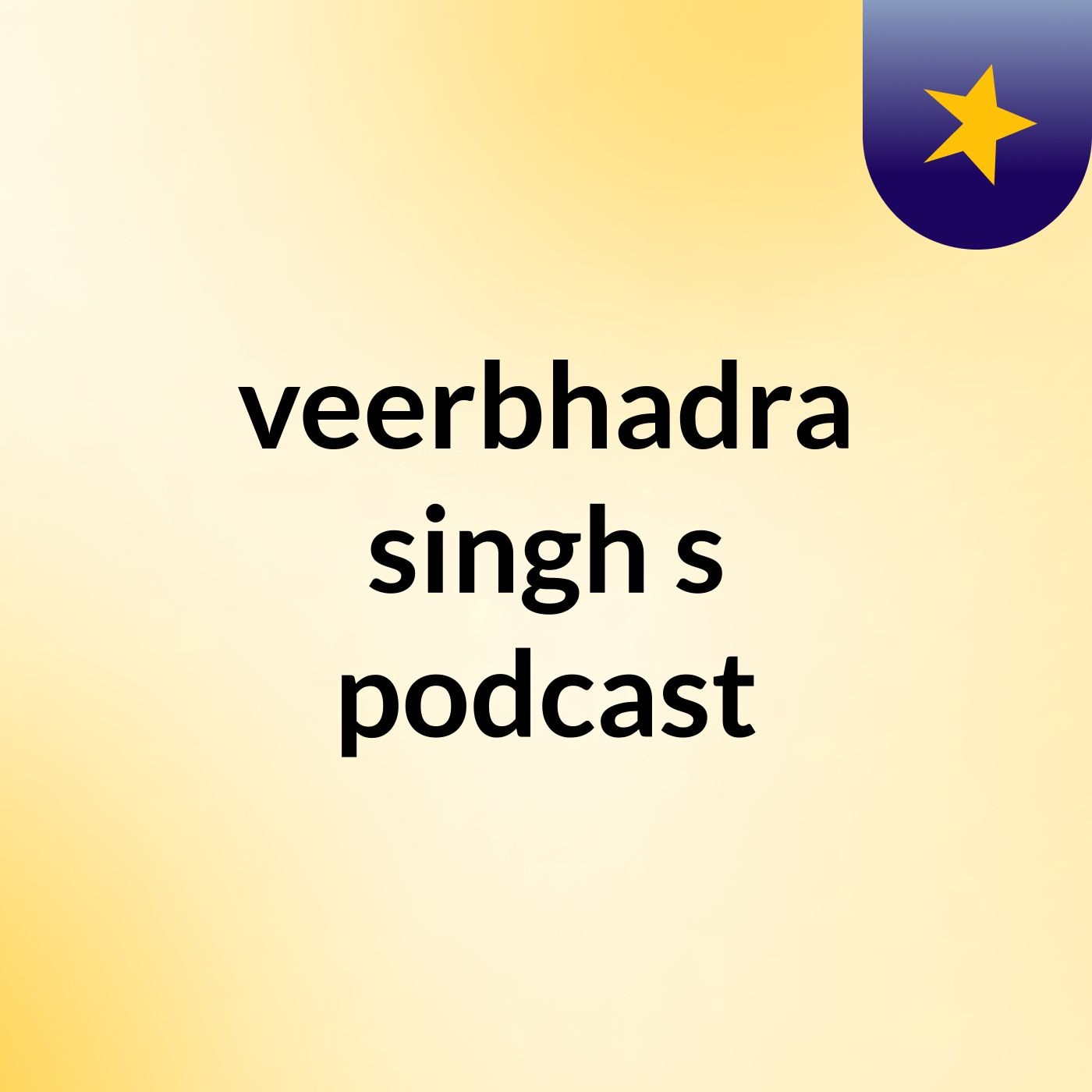 veerbhadra singh's podcast