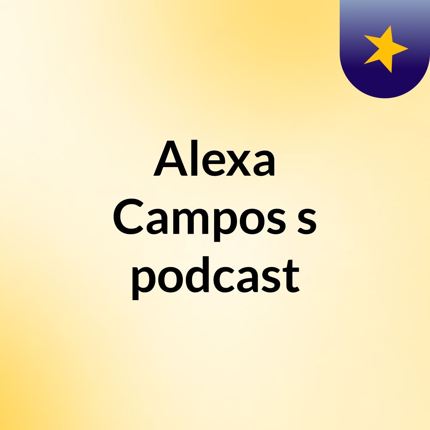 Alexa Campos's podcast podcast artwork