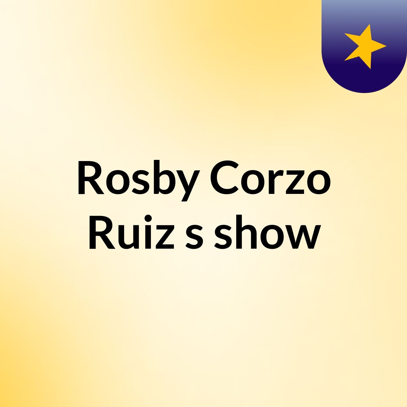 Rosby Corzo Ruiz's show