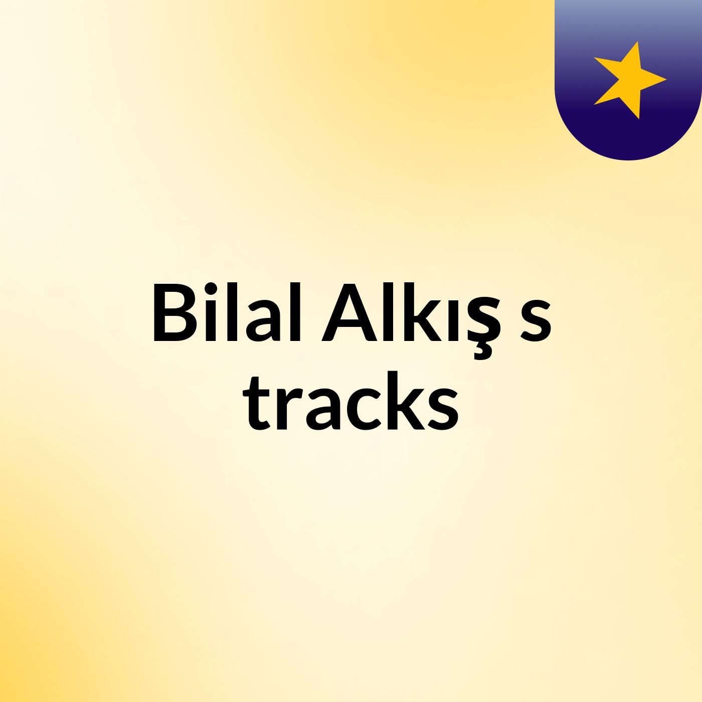 Bilal Alkış's tracks cover