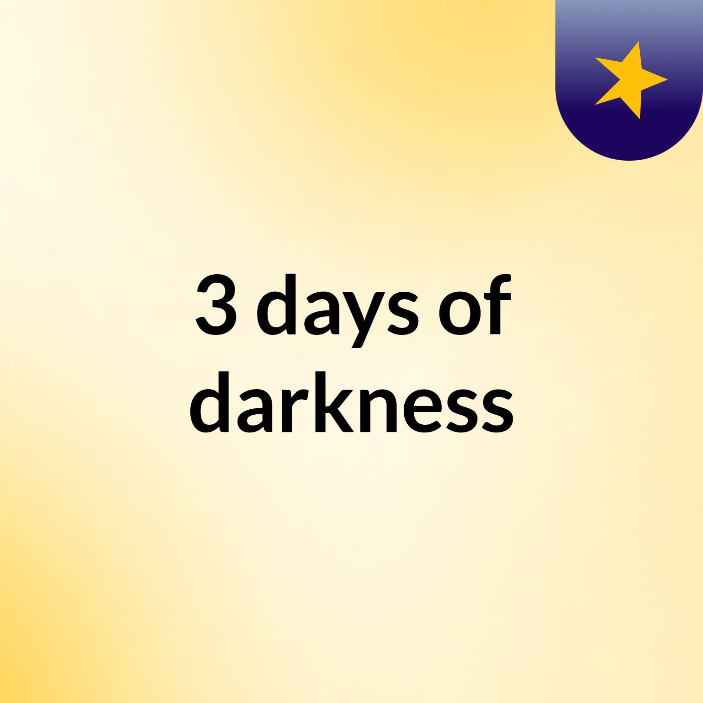 3 days of darkness