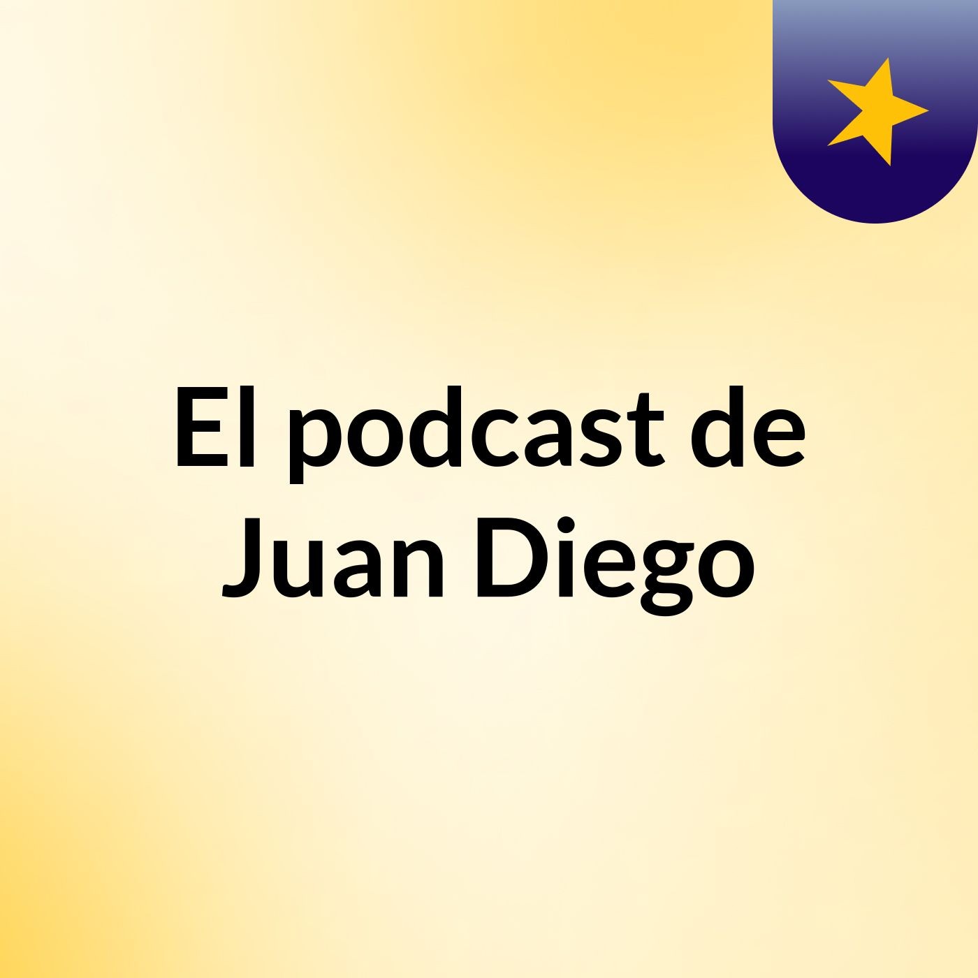 Episodio 3 - El podcast de Juan Diego