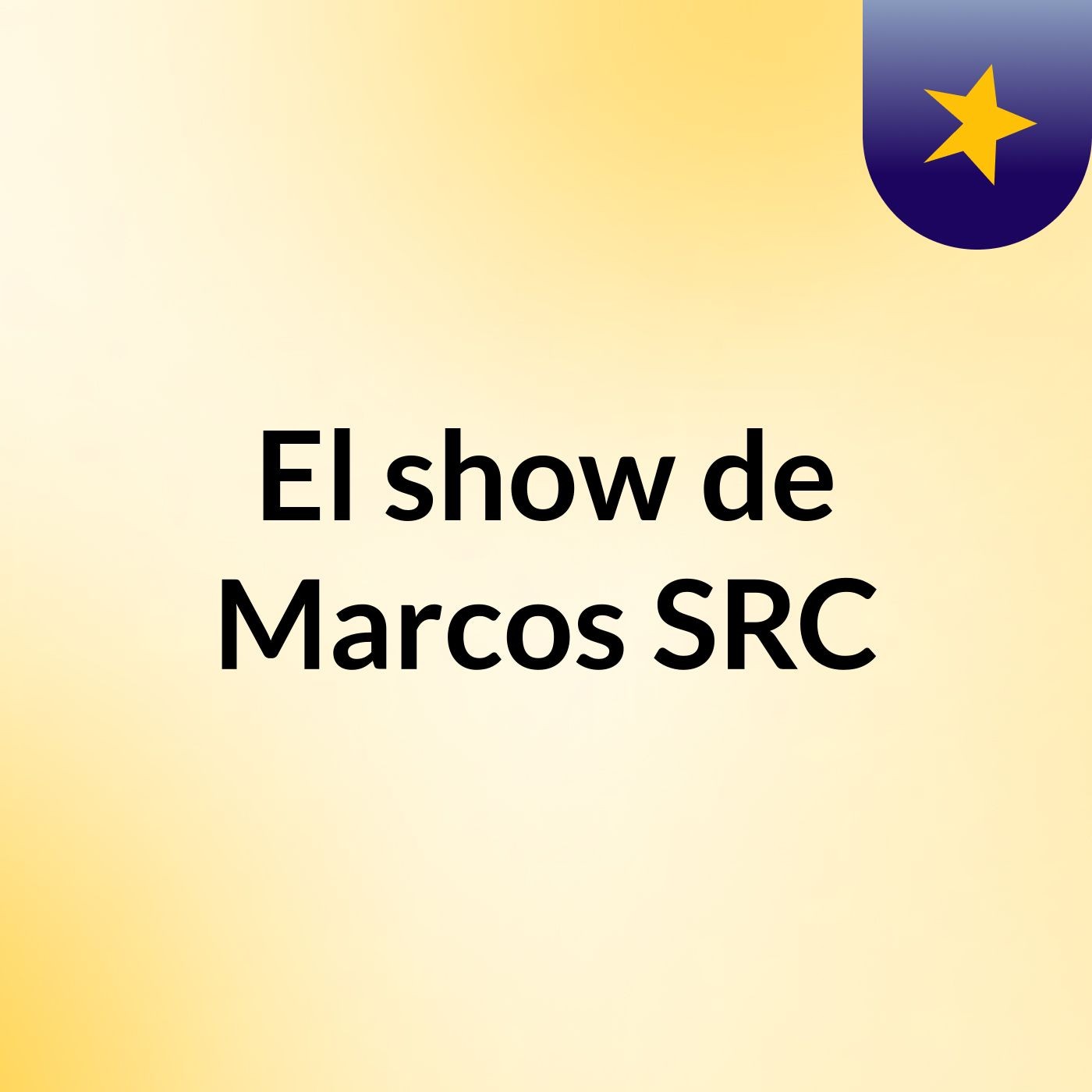 El show de Marcos SRC