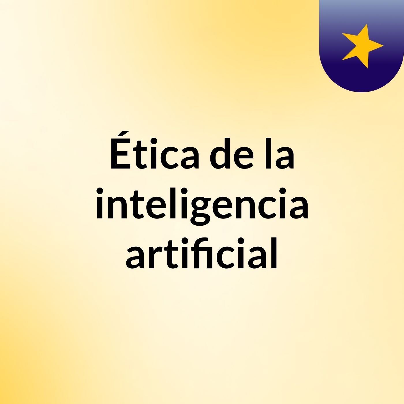Ética de la inteligencia artificial podcast artwork