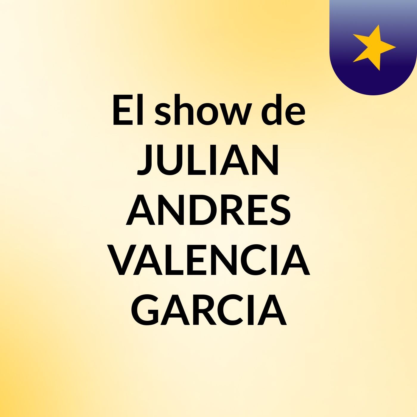 El show de JULIAN ANDRES VALENCIA GARCIA