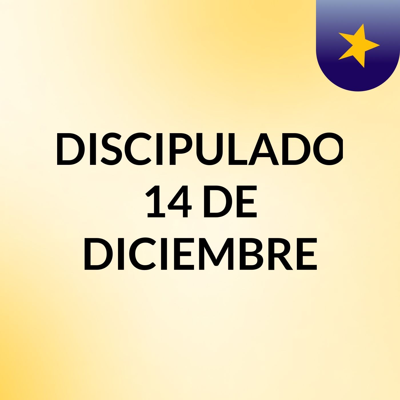 DISCIPULADO 14 DE DICIEMBRE
