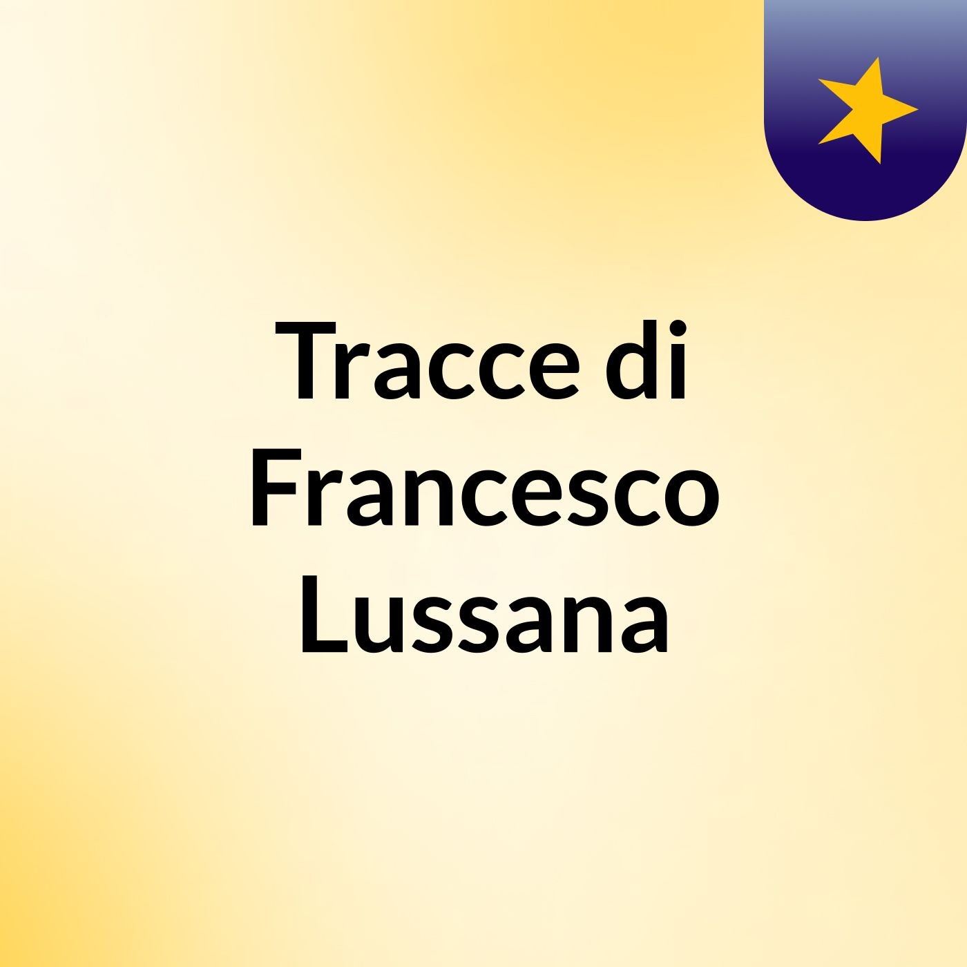 Tracce di Francesco Lussana