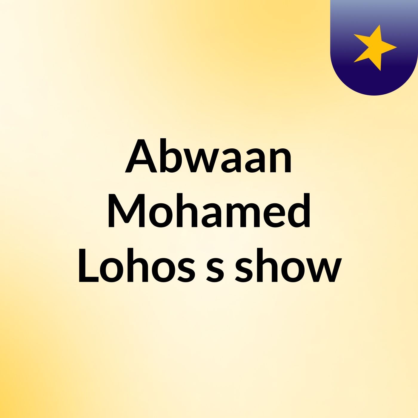 Abwaan Mohamed Lohos's show