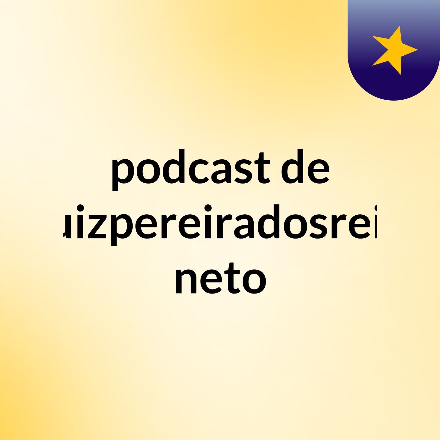 podcast de luizpereiradosreis neto podcast artwork