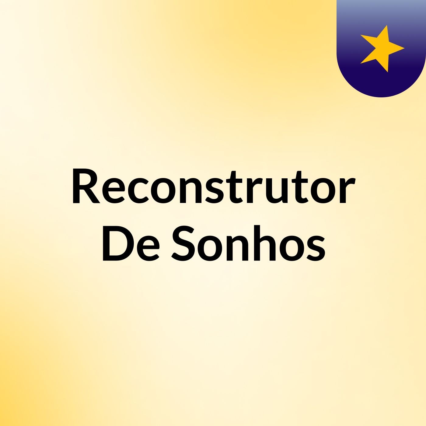 Reconstrutor De Sonhos