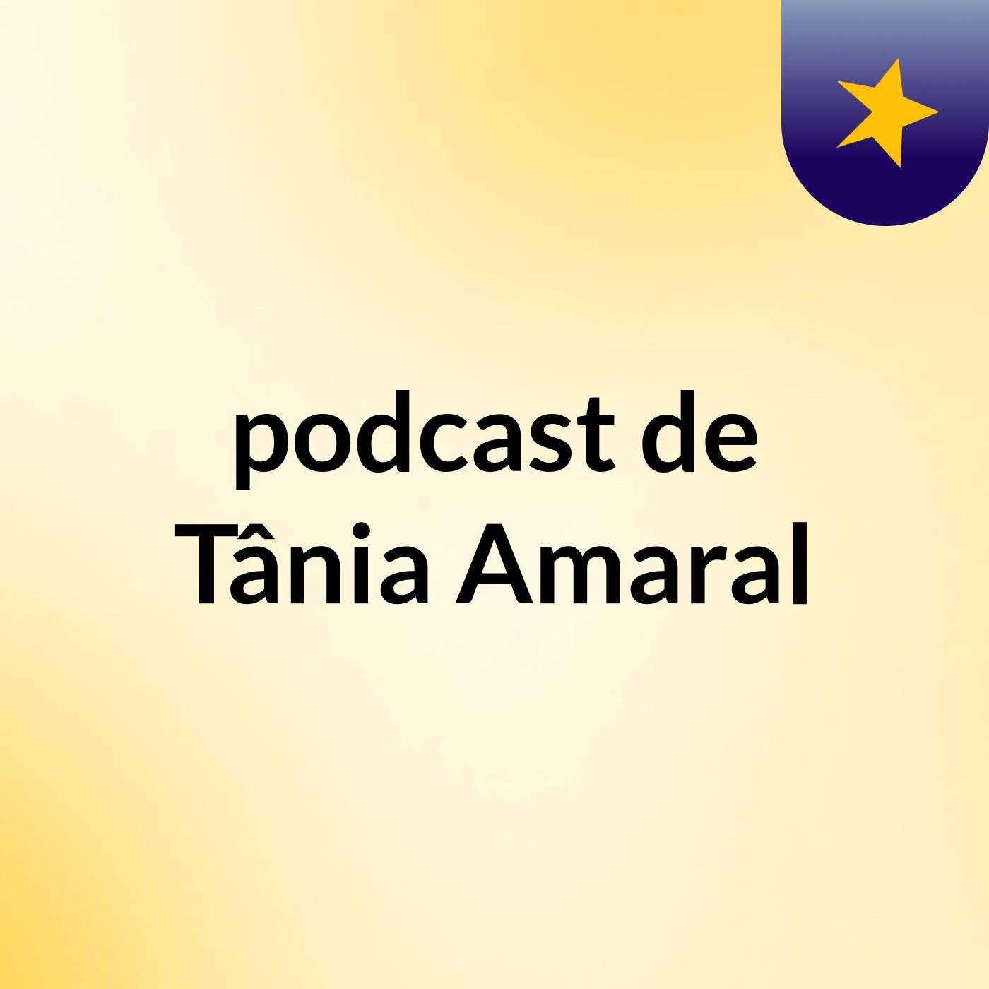 podcast de Tânia Amaral podcast artwork