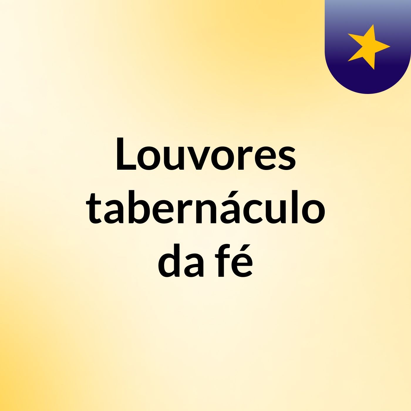 Louvores tabernáculo da fé